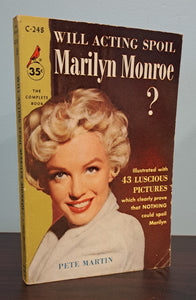 Will Acting Spoil Marilyn Monroe?