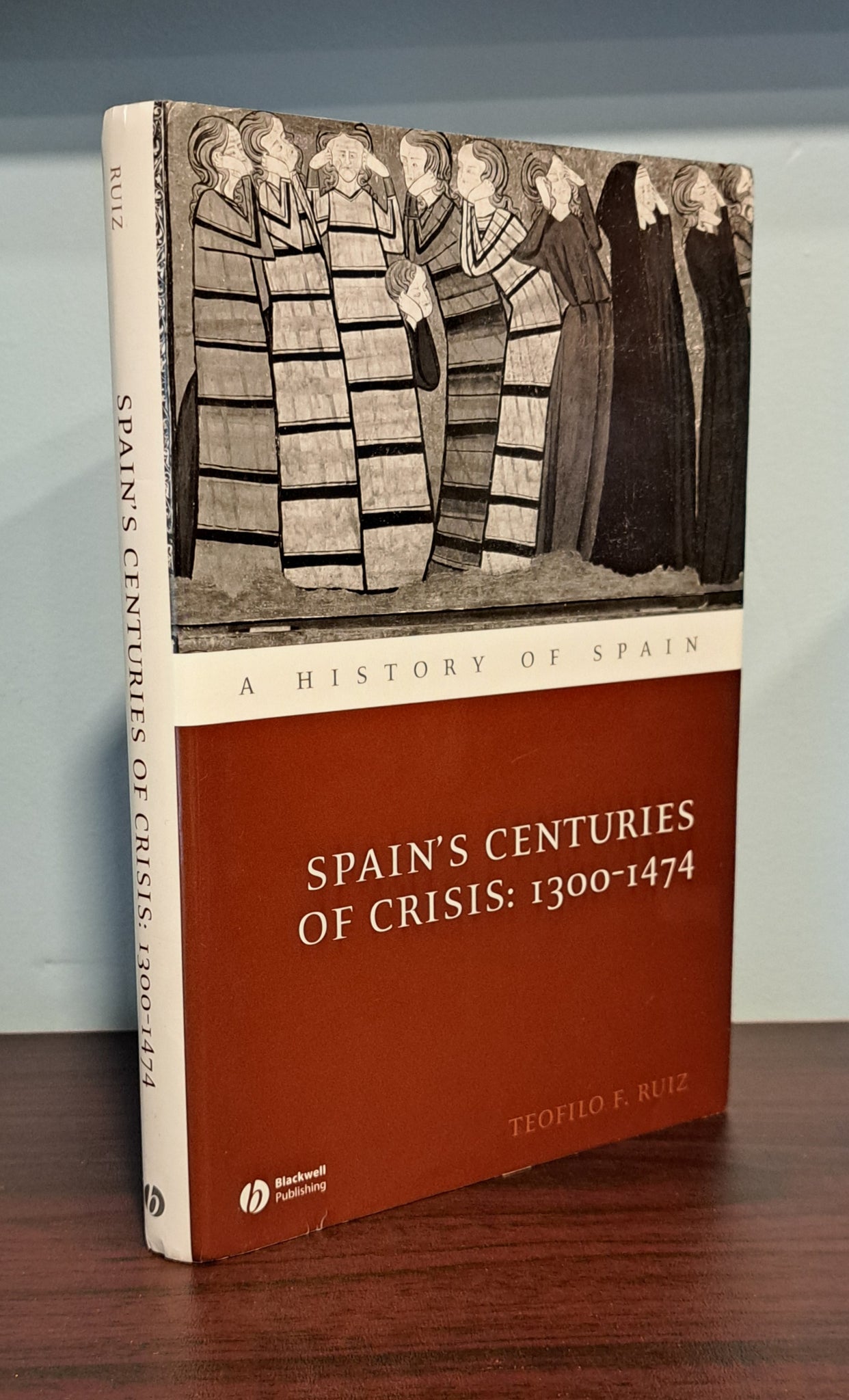 Spain's Centuries of Crisis: 1300-1474