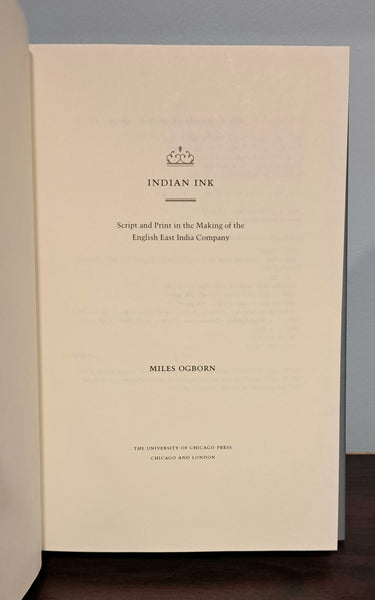 Indian Ink: Script and Print in the Making of the English East India Company