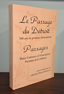 Passages: Three Centuries of Francophone Presence at Le Détroit