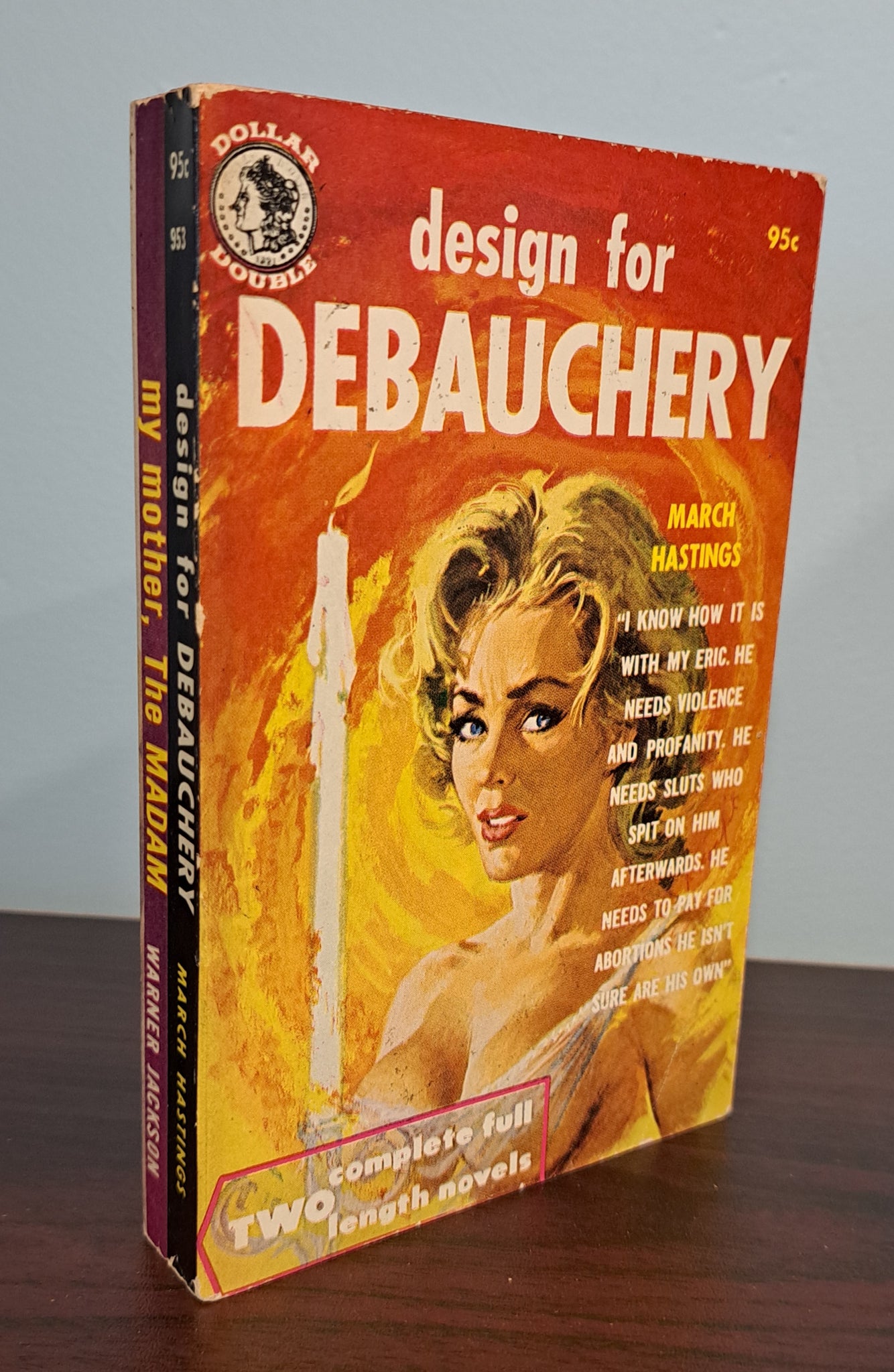 Design For Debauchery and My Mother The Madam