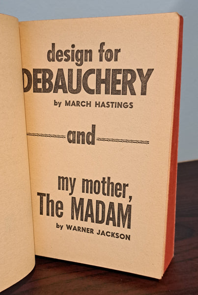 Design For Debauchery and My Mother The Madam