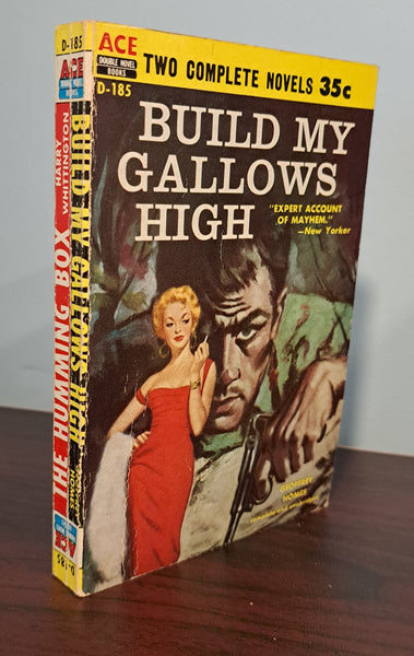 Build My Gallows High and The Humming Box