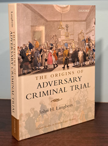 The Origins of Adversary Criminal Trial