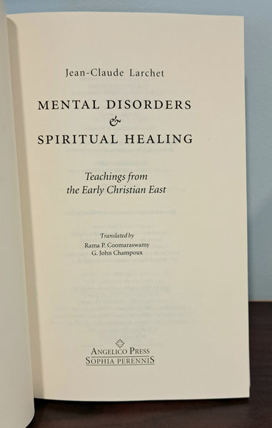 Mental Disorders and Spiritual Healing: Teachings From the Early Christian East