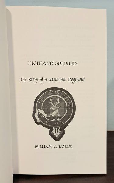 Highland Soldiers: The Story of a Mountain Regiment