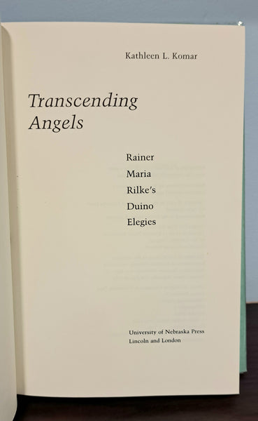 Transcending Angels: Rainer Maria Rilke's Duino Elegies