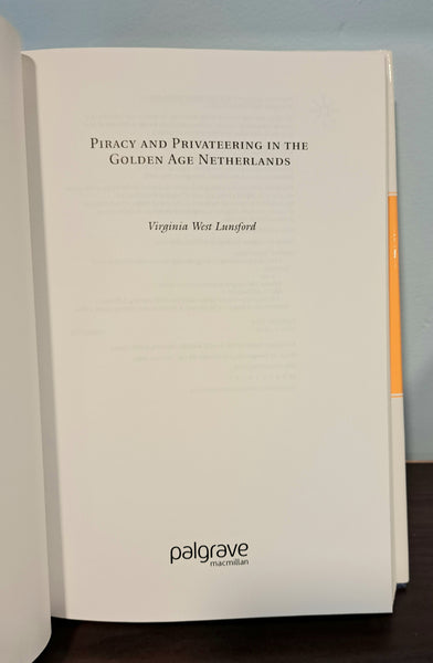 Piracy and Privateering in the Golden Age Netherlands