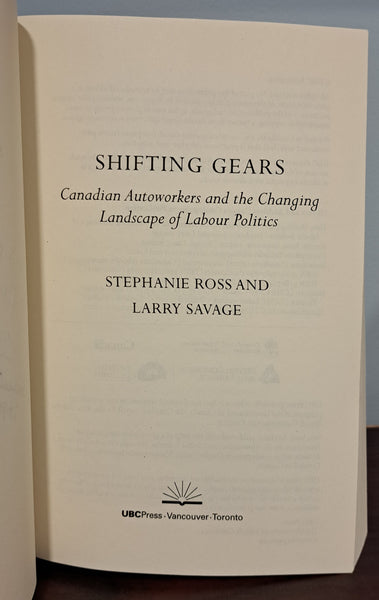 Shifting Gears: Canadian Autoworkers and the Changing Landscape of Labour Politics