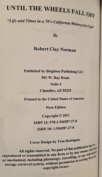 Until the Wheels Fall Off: Life and Times in a 70's California Motorcycle Club