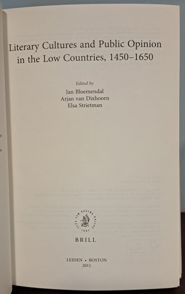 Literary Cultures and Public Opinion in the Low Countries, 1450-1650