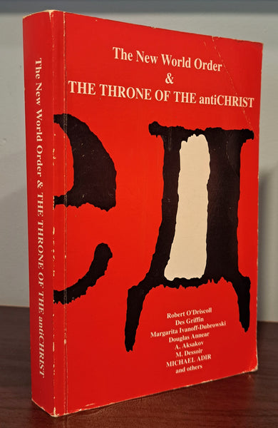 The New World Order & The Throne of the Antichrist