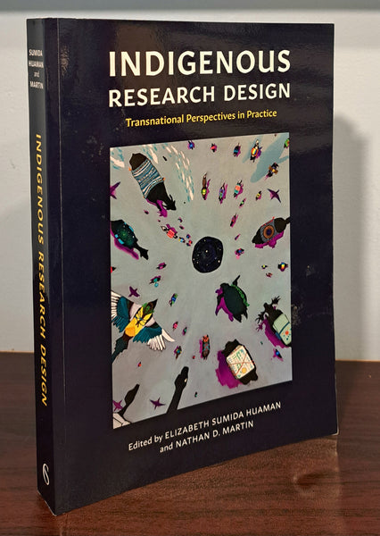 Indigenous Research Design: Transnational Perspectives In Practice