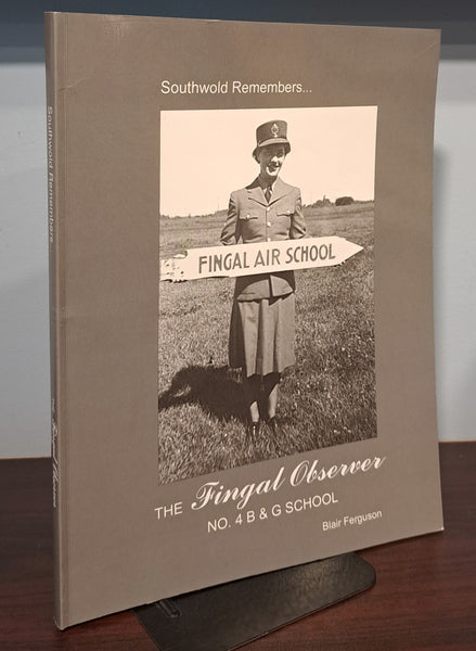 Southwold Remembers... The Fingal Observer No. 4 B & G School
