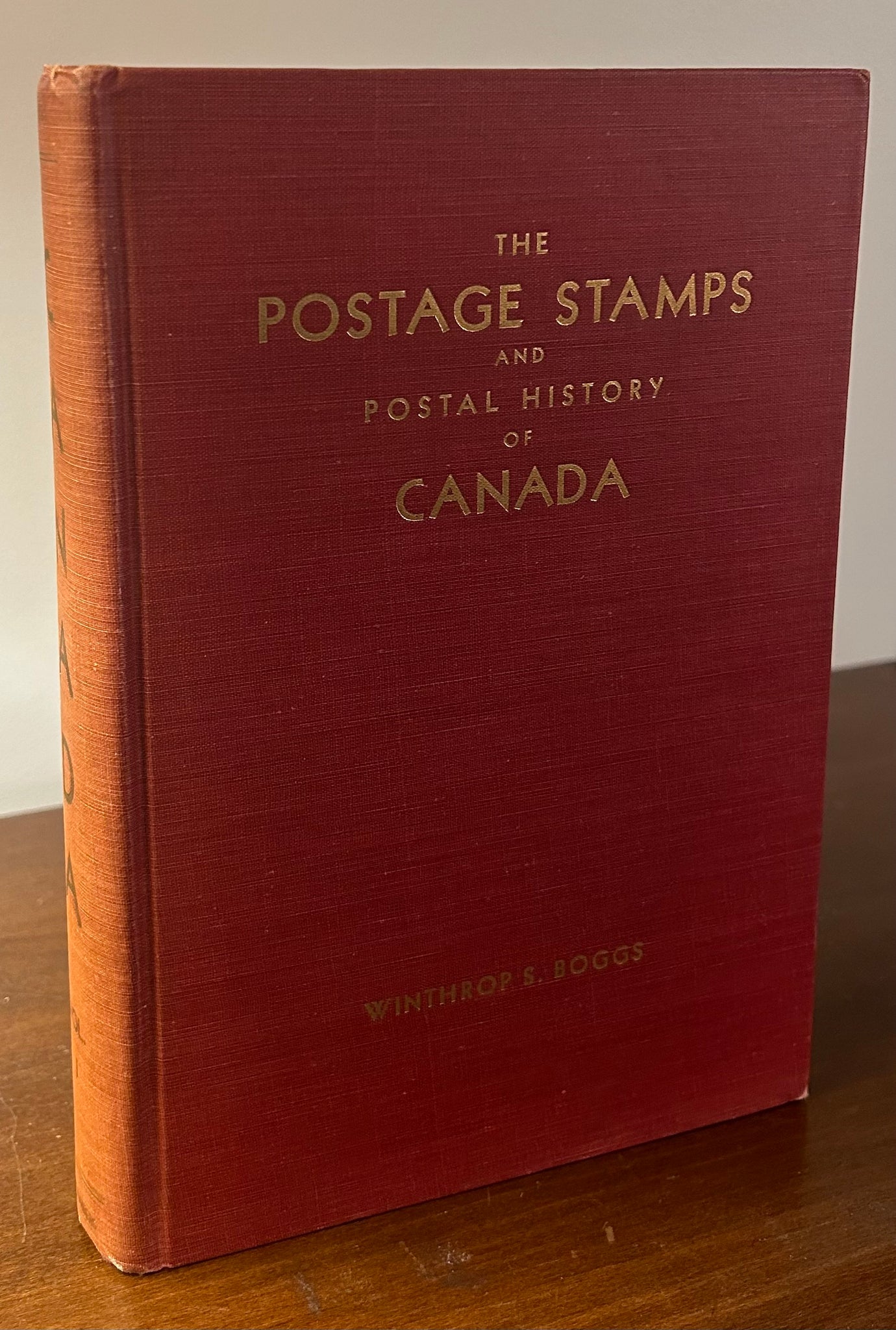 The Postage Stamps and Postal History of Canada  Volume 1 : A Handbook for Philatelists
