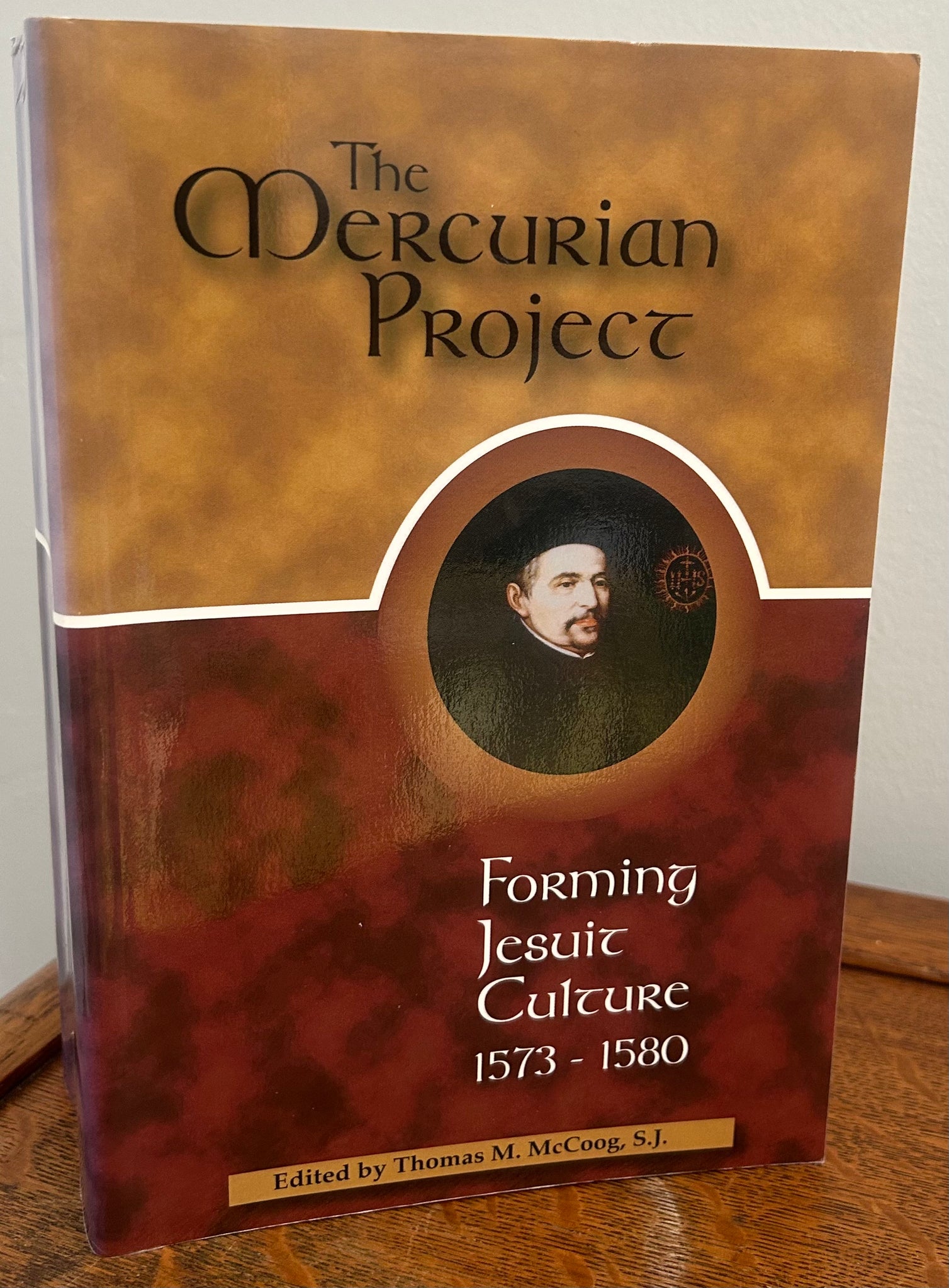 The Mercurian Project: Forming Jesuit Culture, 1573-1580