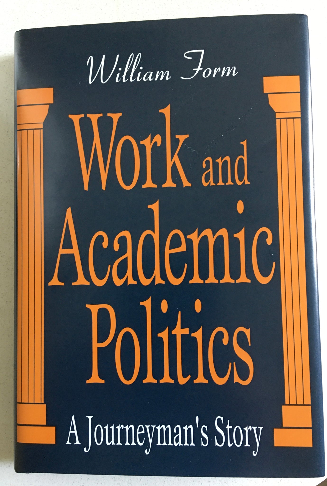 Work and Academic politics: A Journeyman's Story